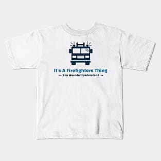 It's A Firefighters Thing - funny design Kids T-Shirt